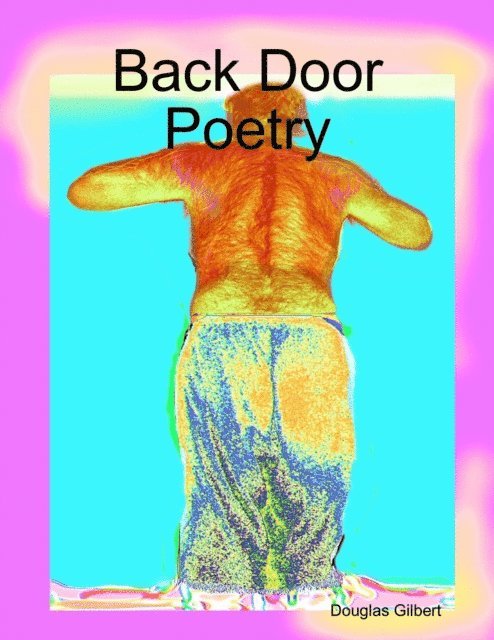 Douglas Gilbert - Back Door Poetry, E-bok