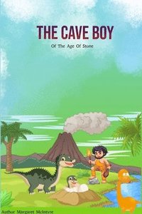 The Cave Boy: Of the Age of Stone
