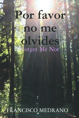 FRANCISCO MEDRANO - Por favor no me olvides (Forget Me Not), Häftad. Tillgänglighet: Lägg i varukorg