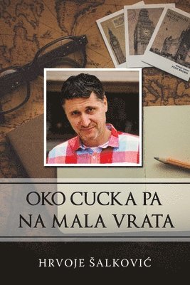 Hrvoje Šalković - Oko cucka pa na mala vrata, Häftad