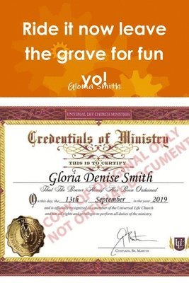 Gloria Smith - Ride it now leave the grave for fun yo!, Häftad