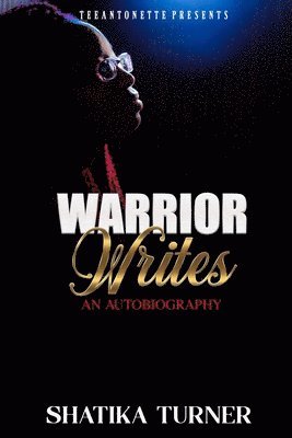 Shatika Turner - Warrior Writes, Häftad