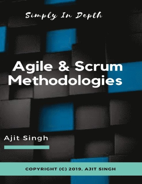 Ajit Singh - Agile & Scrum Methodologies, E-bok