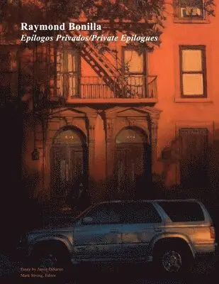 Mark Strong, Jamie DiSarno - Raymond Bonilla: Epílogos Privados/Private Epilogues, Häftad. Tillgänglighet: Lägg i varukorg