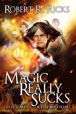 Robert Ricks - Magic Really Sucks - Volume 3 "Redemption", Häftad. Tillgänglighet: Lägg i varukorg