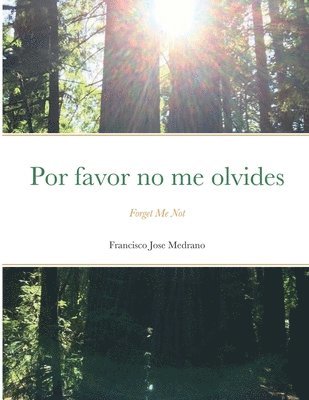 FRANCISCO MEDRANO - Forget Me Not, Häftad. Tillgänglighet: Lägg i varukorg