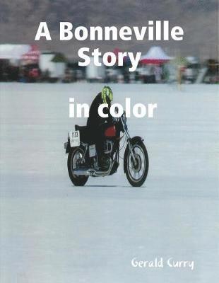 Gerald Curry - Bonneville Story in color, Häftad. Tillgänglighet: Lägg i varukorg