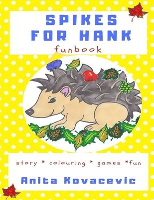 Anita Kovacevic - Spikes for Hank Funbook, Häftad. Tillgänglighet: Lägg i varukorg