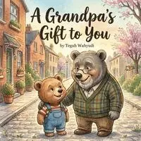 Teguh Wahyudi - Grandpa's Gift to You, Häftad. Tillgänglighet: Lägg i varukorg