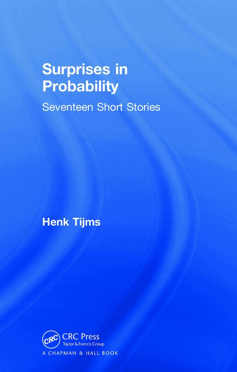 Henk Tijms - Surprises in Probability, Inbunden
