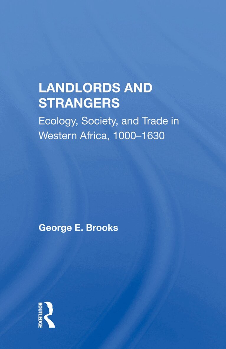 George E Brooks - Landlords And Strangers, Inbunden. Tillgänglighet: Lägg i varukorg