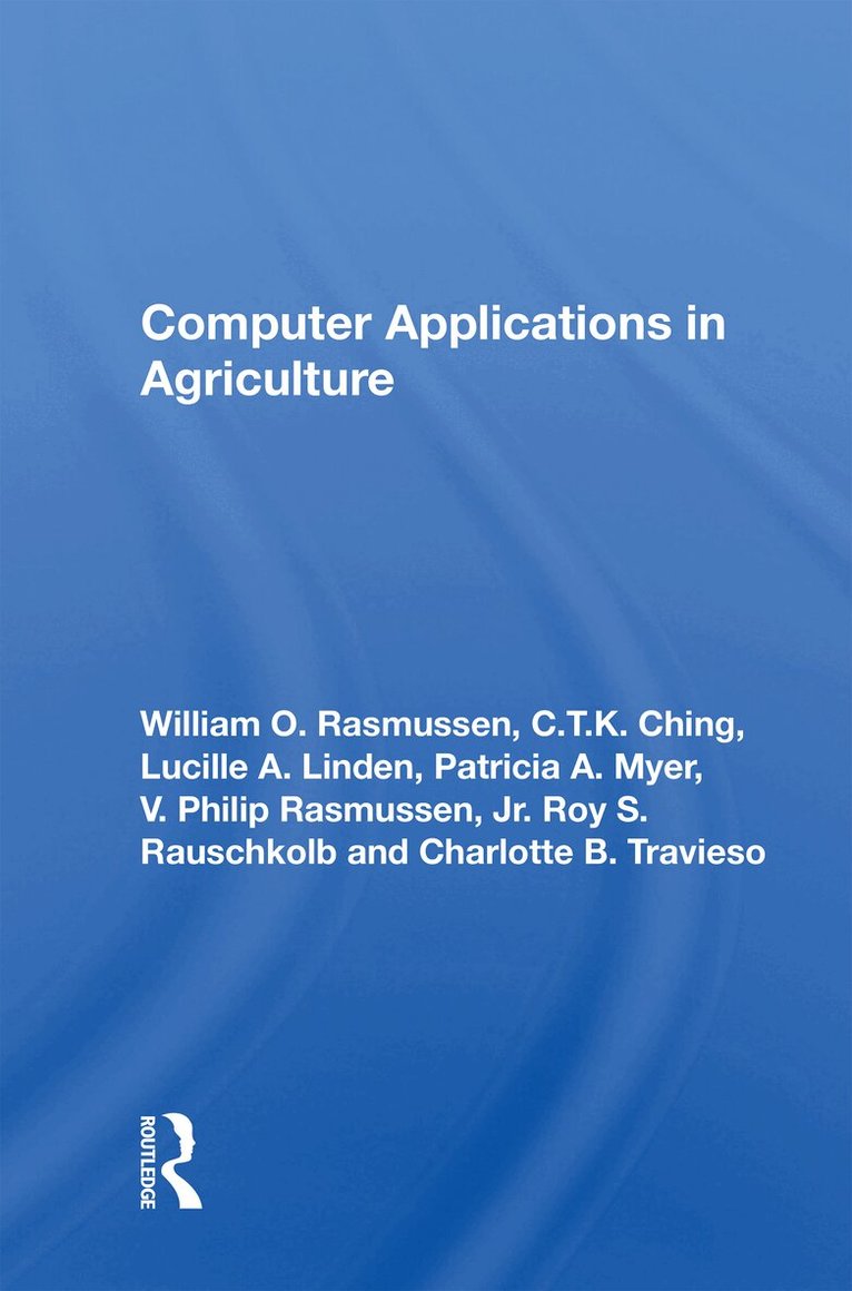 William Otto Rasmussen - Computer Applications In Agriculture, Inbunden. Tillgänglighet: Lägg i varukorg
