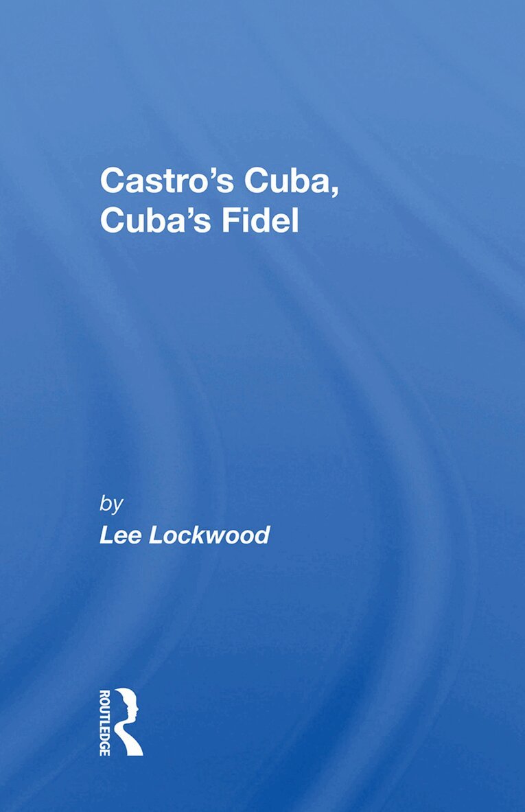 Lee Lockwood - Castro's Cuba, Cuba's Fidel, Inbunden. Tillgänglighet: Lägg i varukorg