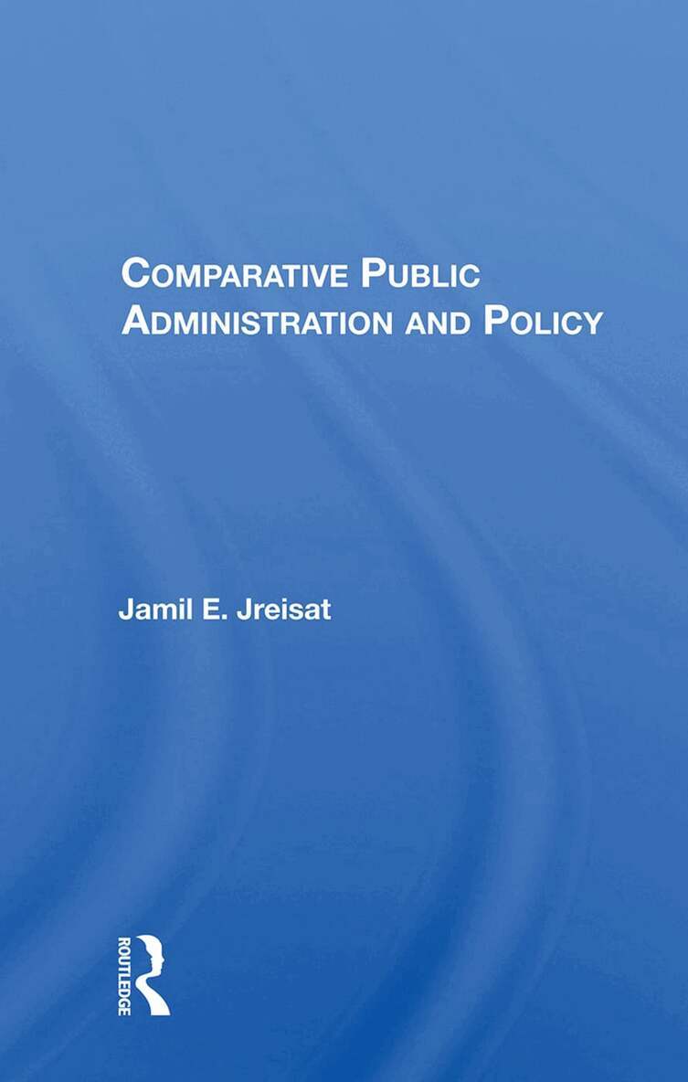 Jamil E. Jreisat - Comparative Public Administration And Policy, Inbunden. Tillgänglighet: Lägg i varukorg