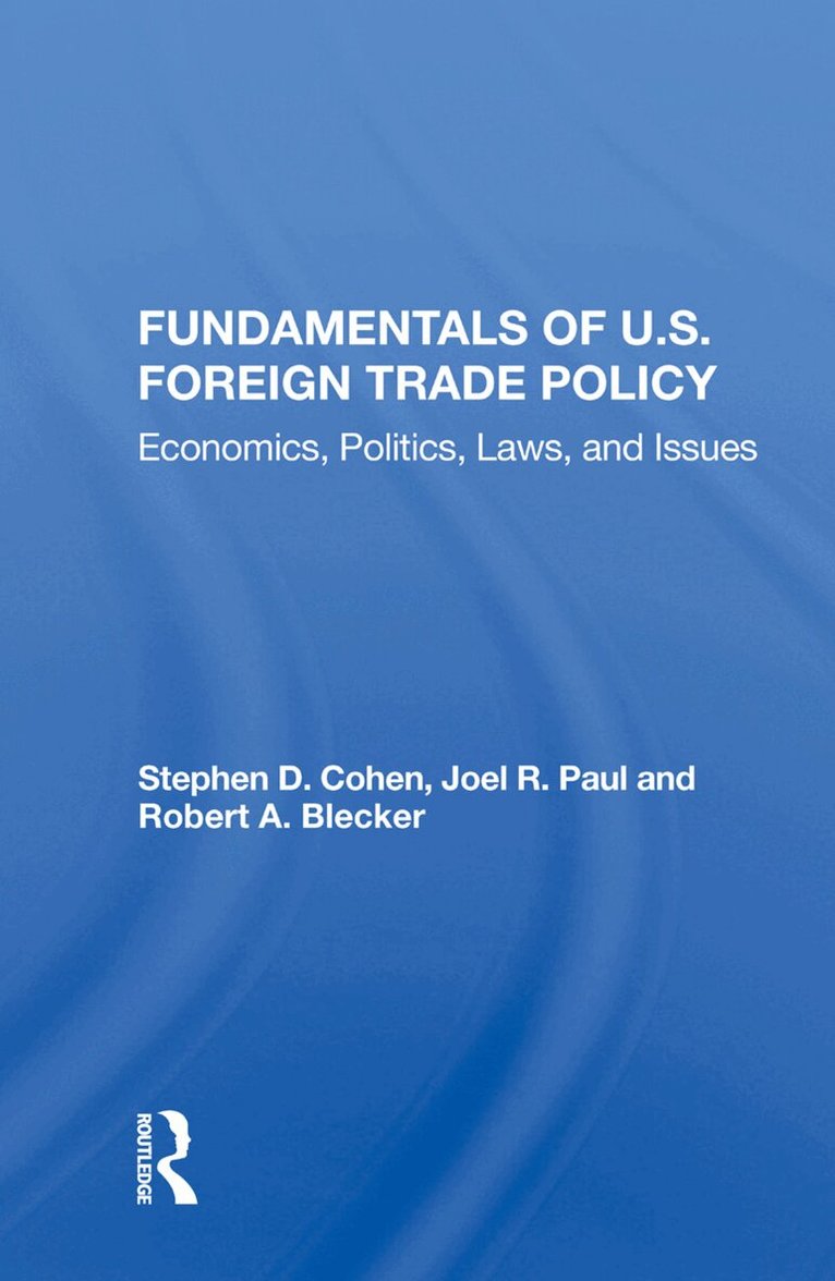 Stephen D. Cohen - Fundamentals Of U.s. Foreign Trade Policy, Inbunden. Tillgänglighet: Lägg i varukorg