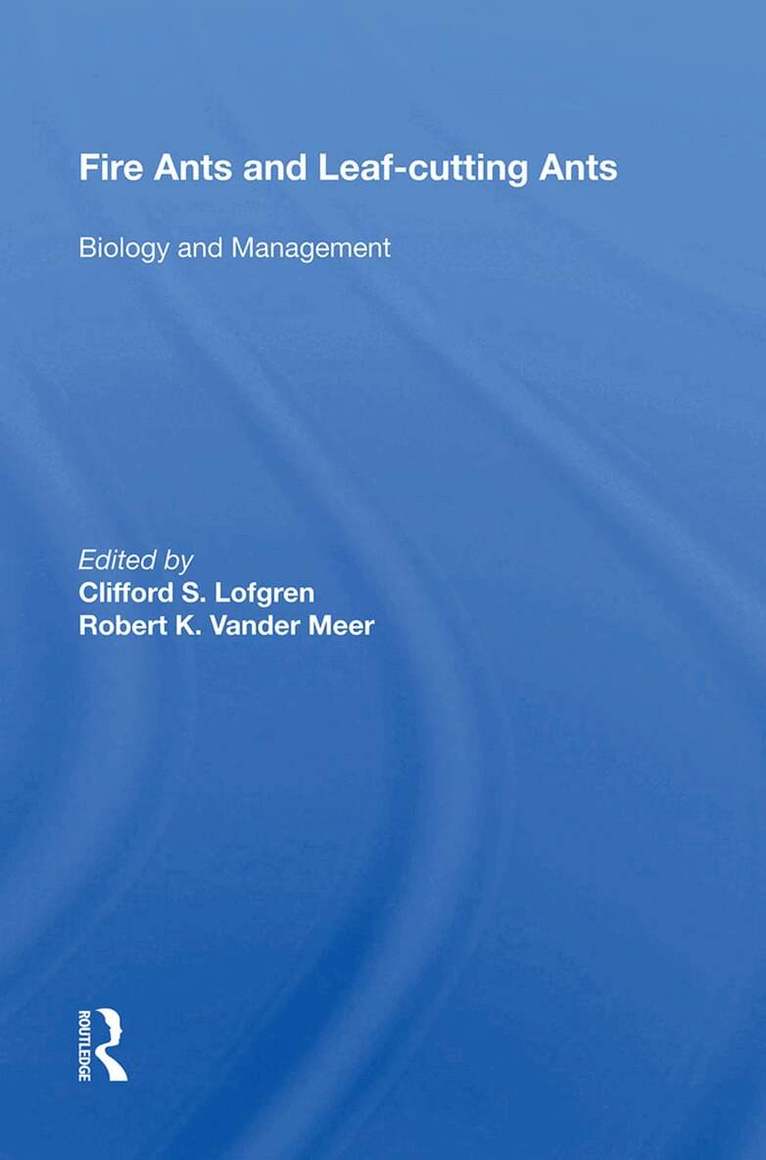 Clifford S. Lofgren - Fire Ants and Leaf-Cutting Ants, Inbunden. Tillgänglighet: Lägg i varukorg