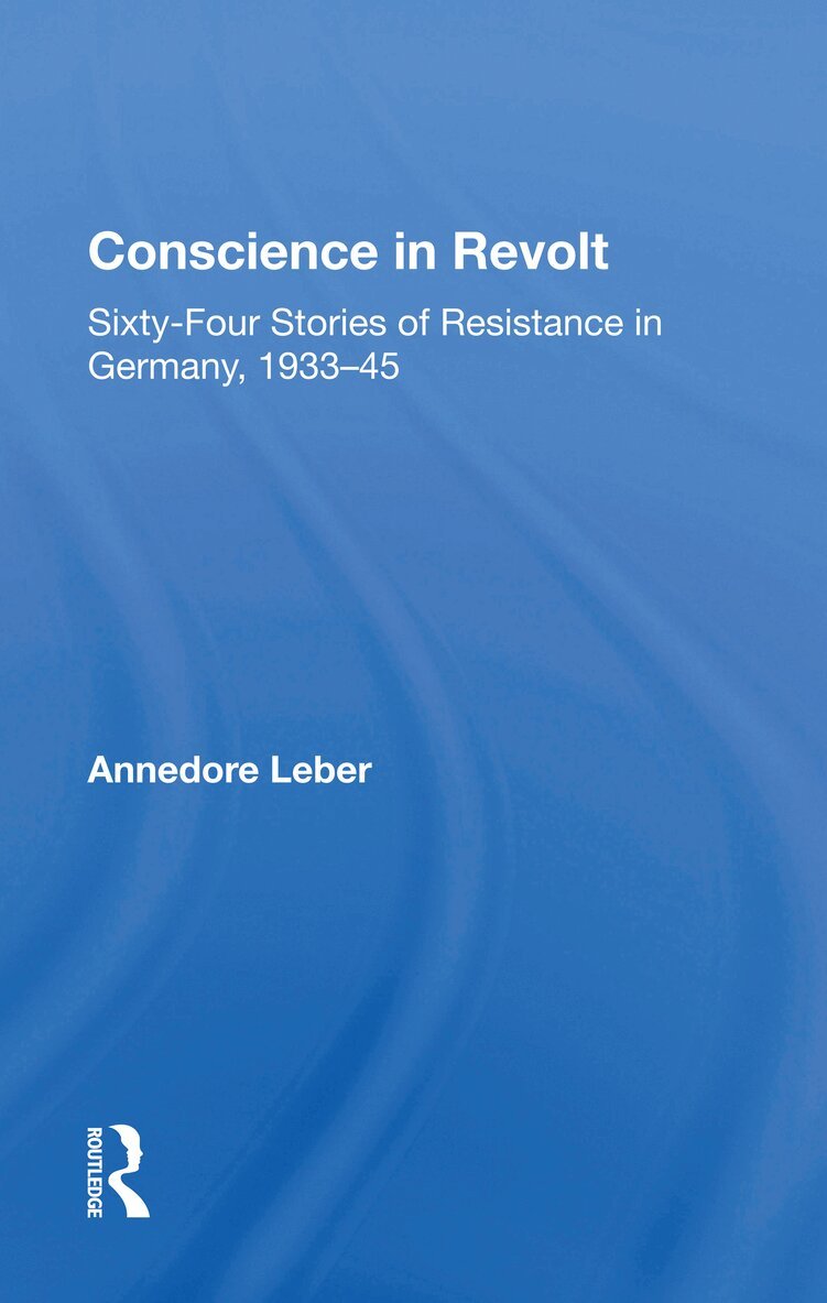 Annedore Leber - Conscience In Revolt, Inbunden. Tillgänglighet: Lägg i varukorg