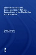 Economic Causes And Consequences Of Defense Expenditures In The Middle East And South Asia