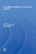 Civil-military Relations In Communist Systems