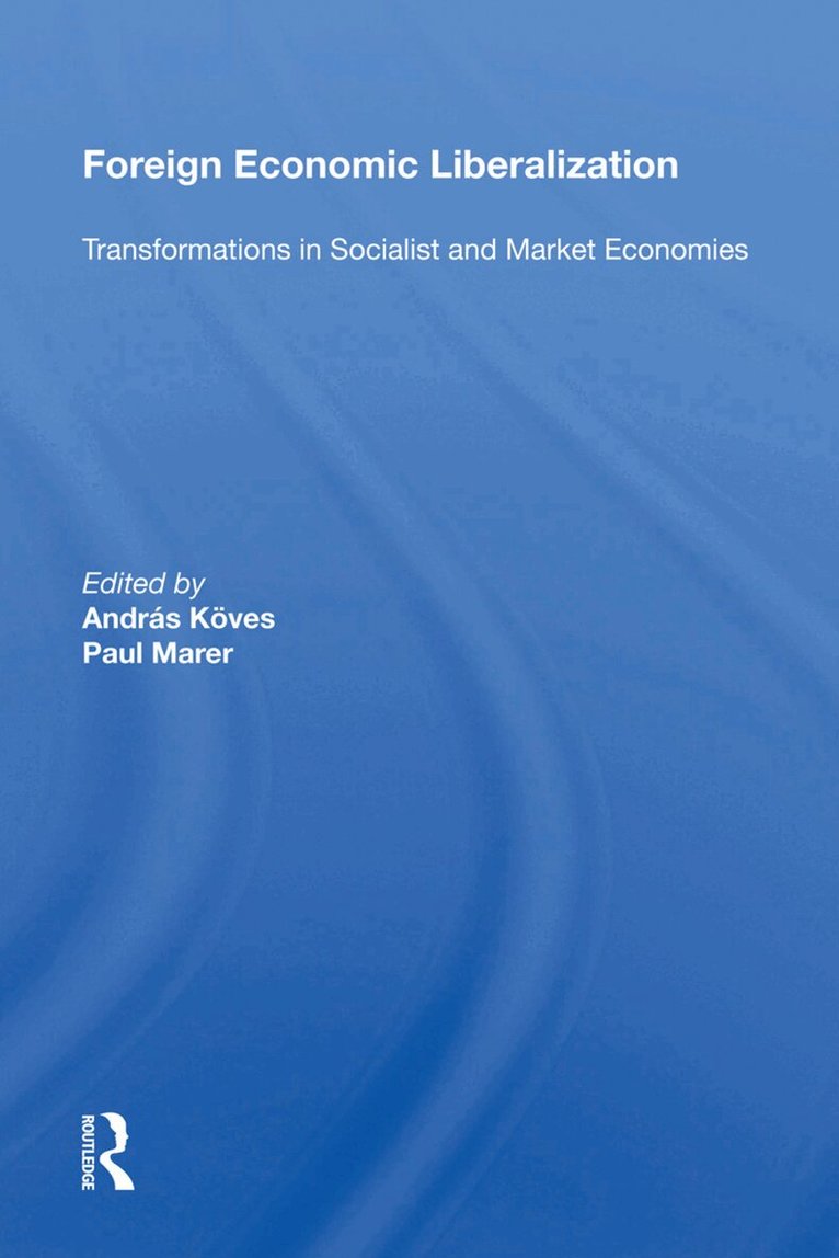 Andras Koves - Foreign Economic Liberalization, Inbunden. Tillgänglighet: Lägg i varukorg