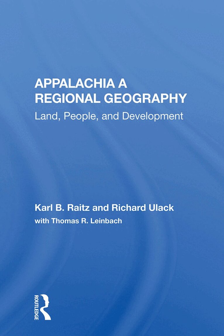 Karl Raitz - Appalachia: A Regional Geography, Inbunden. Tillgänglighet: Lägg i varukorg