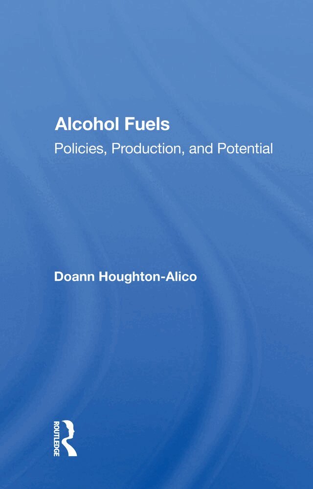 Doann Houghton-alico - Alcohol Fuels, Inbunden