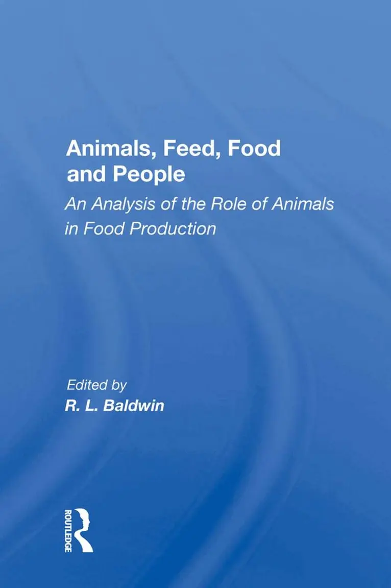 R. L. Baldwin - Animals, Feed, Food and People, Inbunden. Tillgänglighet: Lägg i varukorg