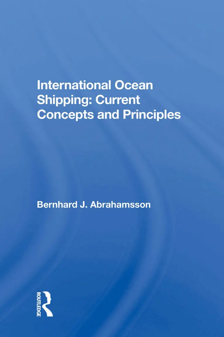 Bernhard J. Abrahamsson - International Ocean Shipping: Current Concepts and Principles, Inbunden. Tillgänglighet: Lägg i varukorg