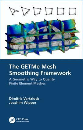 Dimitris Vartziotis, Joachim Wipper - GETMe Mesh Smoothing Framework, Inbunden. Tillgänglighet: Lägg i varukorg