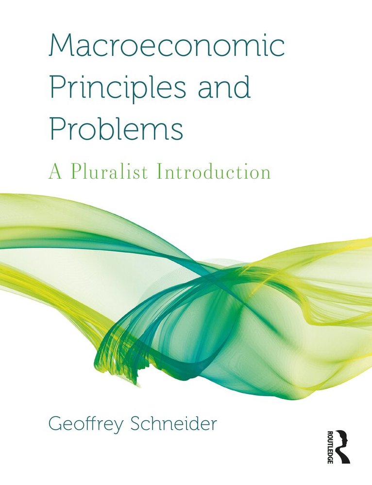 Geoffrey Schneider - Macroeconomic Principles and Problems, Häftad