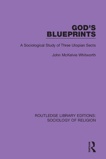 John McKelvie Whitworth - God's Blueprints, Häftad