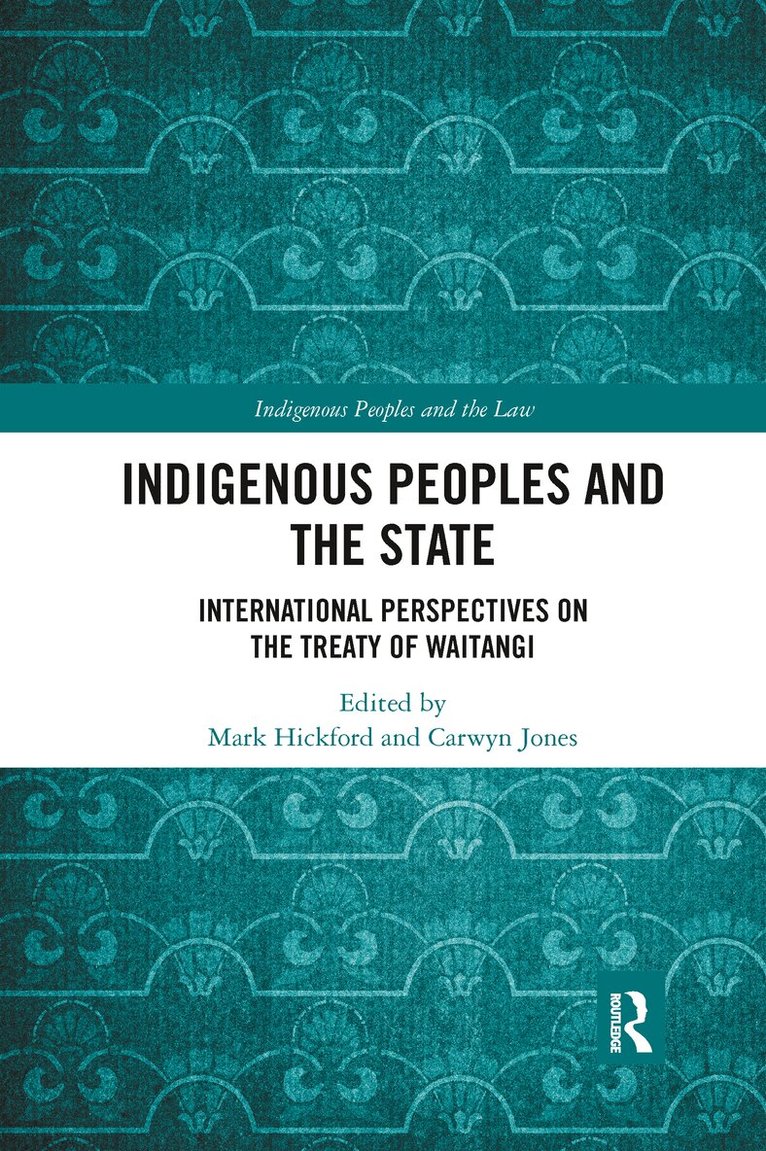 Mark Hickford, Carwyn Jones - Indigenous Peoples and the State, Häftad