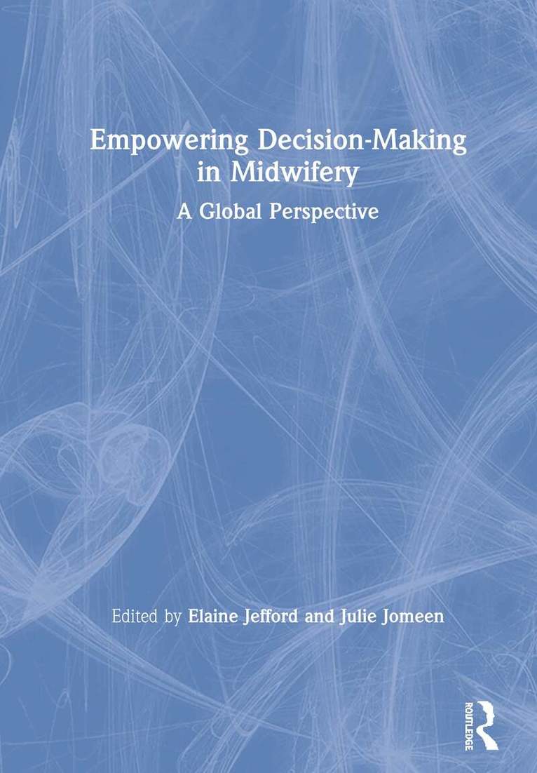 Elaine Jefford, Julie Jomeen - Empowering Decision-Making in Midwifery, Häftad