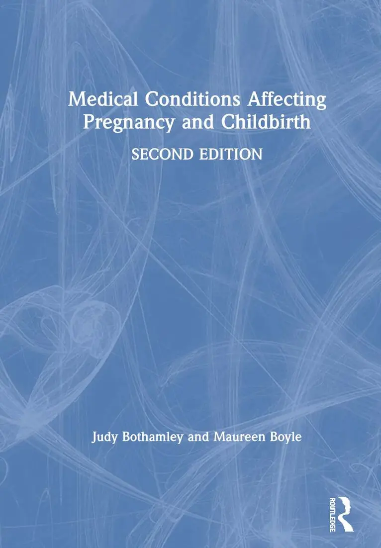 Judy Bothamley, Maureen Boyle - Medical Conditions Affecting Pregnancy and Childbirth, Inbunden. Tillgänglighet: Lägg i varukorg