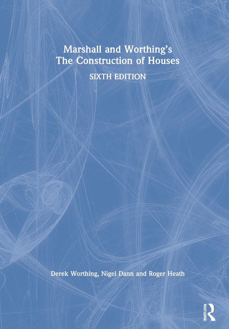 Derek Worthing, Nigel Dann, Roger Heath, Duncan Marshall - Marshall and Worthing's The Construction of Houses, Inbunden. Tillgänglighet: Lägg i varukorg