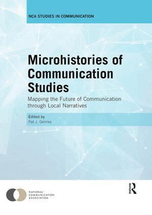 Pat Gehrke - Microhistories of Communication Studies, Häftad