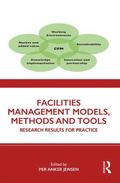 Facilities Management Models, Methods and Tools