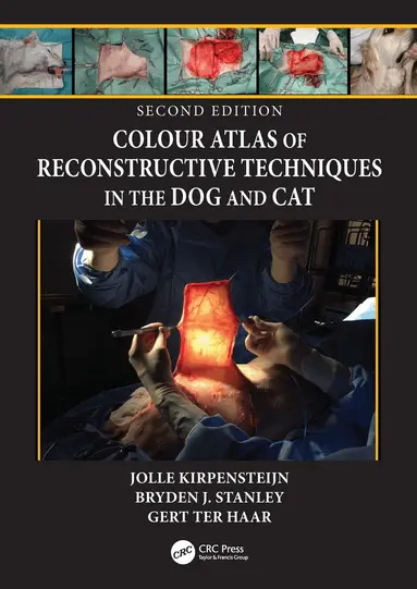 Colour Atlas of Reconstructive Techniques in the Dog and Cat