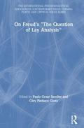 On Freud's "The Question of Lay Analysis"