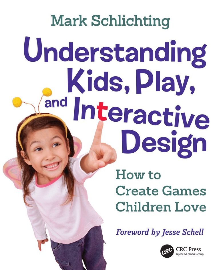 Mark Schlichting - Understanding Kids, Play, and Interactive Design, Häftad. Tillgänglighet: Tillfälligt slut