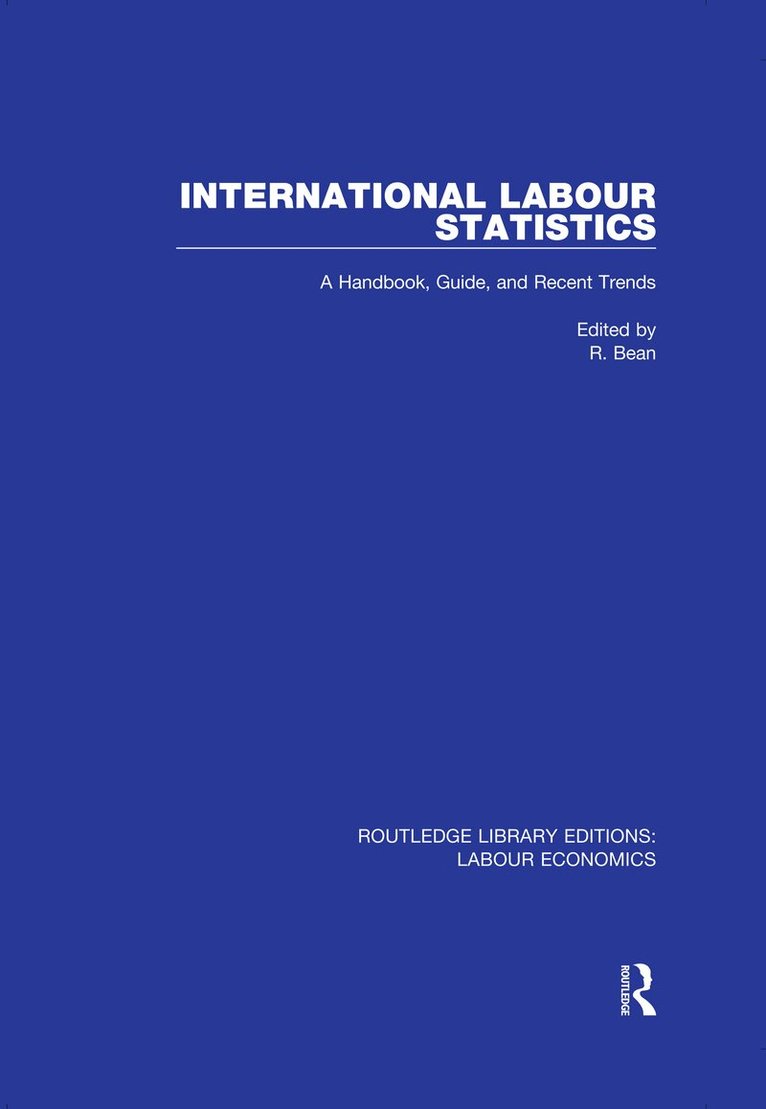 R. Bean, R. Bean - International Labour Statistics, Inbunden