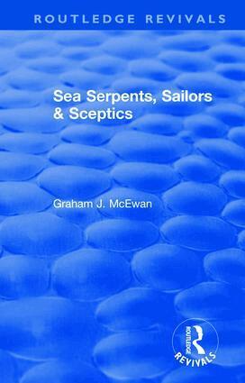 Graham J. McEwan - Sea Serpents, Sailors & Sceptics, Inbunden. Tillgänglighet: Lägg i varukorg