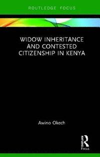 Widow Inheritance and Contested Citizenship in Kenya