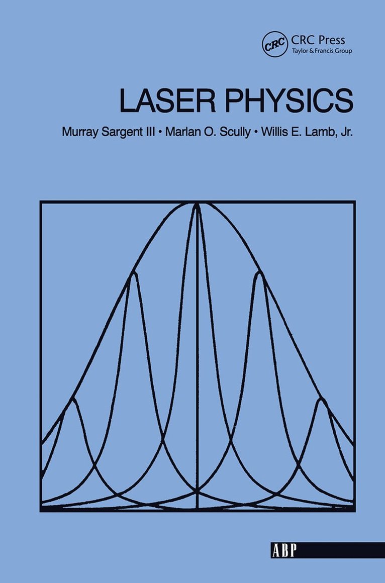 Iii Sargent, Murray - Laser Physics, Inbunden