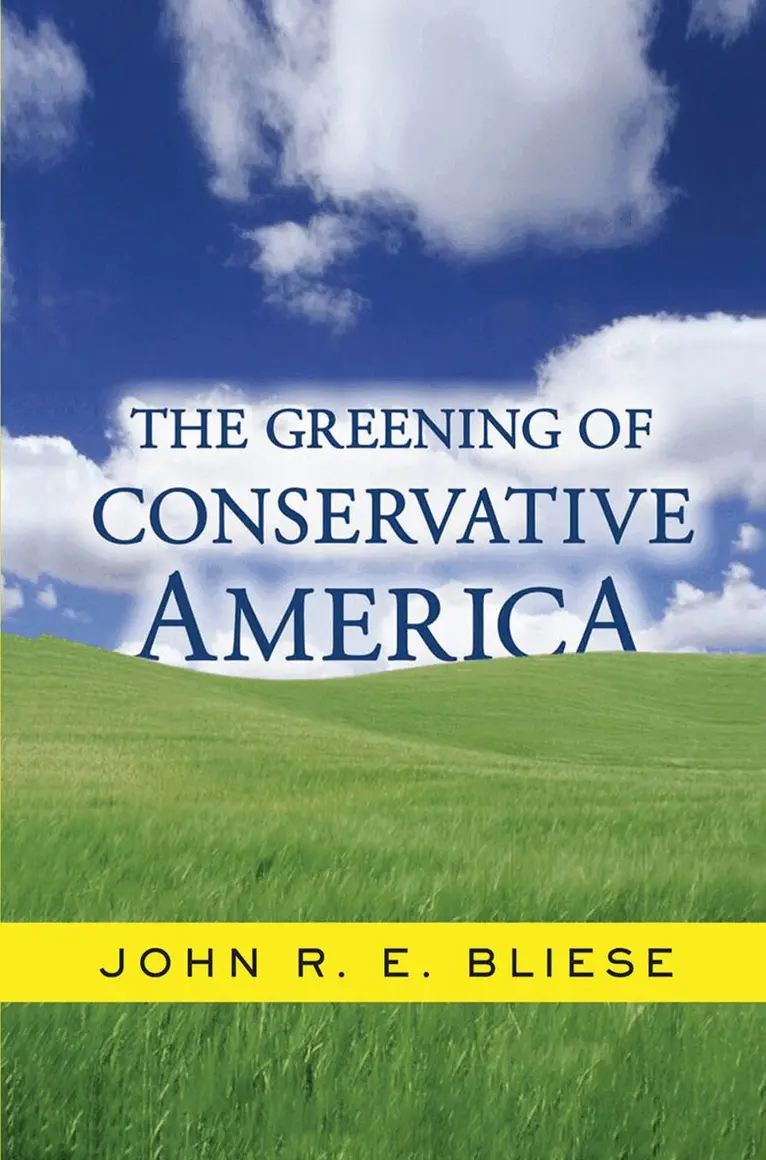 John Bliese - Greening Of Conservative America, Inbunden. Tillgänglighet: Lägg i varukorg