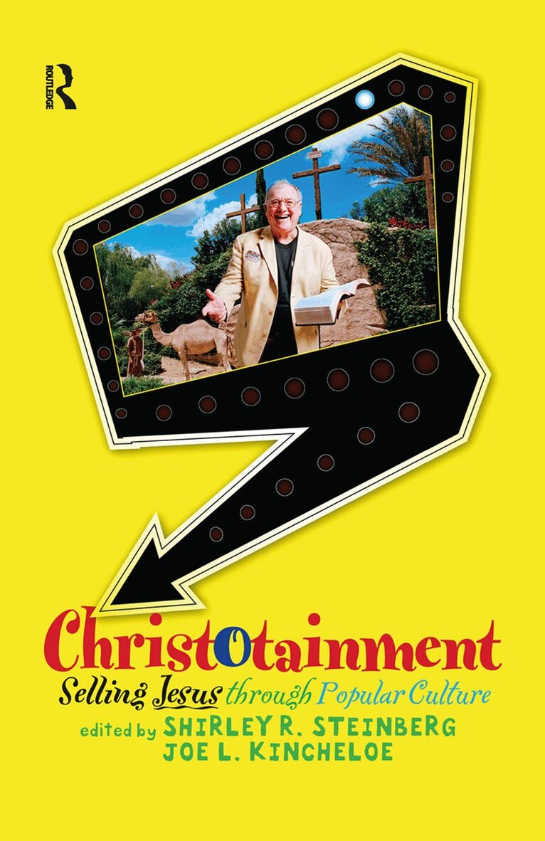 Shirley R. Steinberg,Joe L., Joe L. Kincheloe - Christotainment, Inbunden
