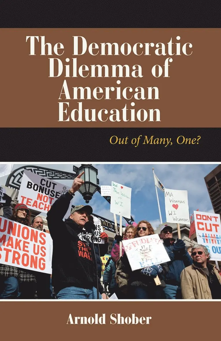 Arnold Shober - Democratic Dilemma of American Education, Inbunden. Tillgänglighet: Lägg i varukorg