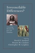 Irreconcilable Differences? A Learning Resource For Jews And Christians