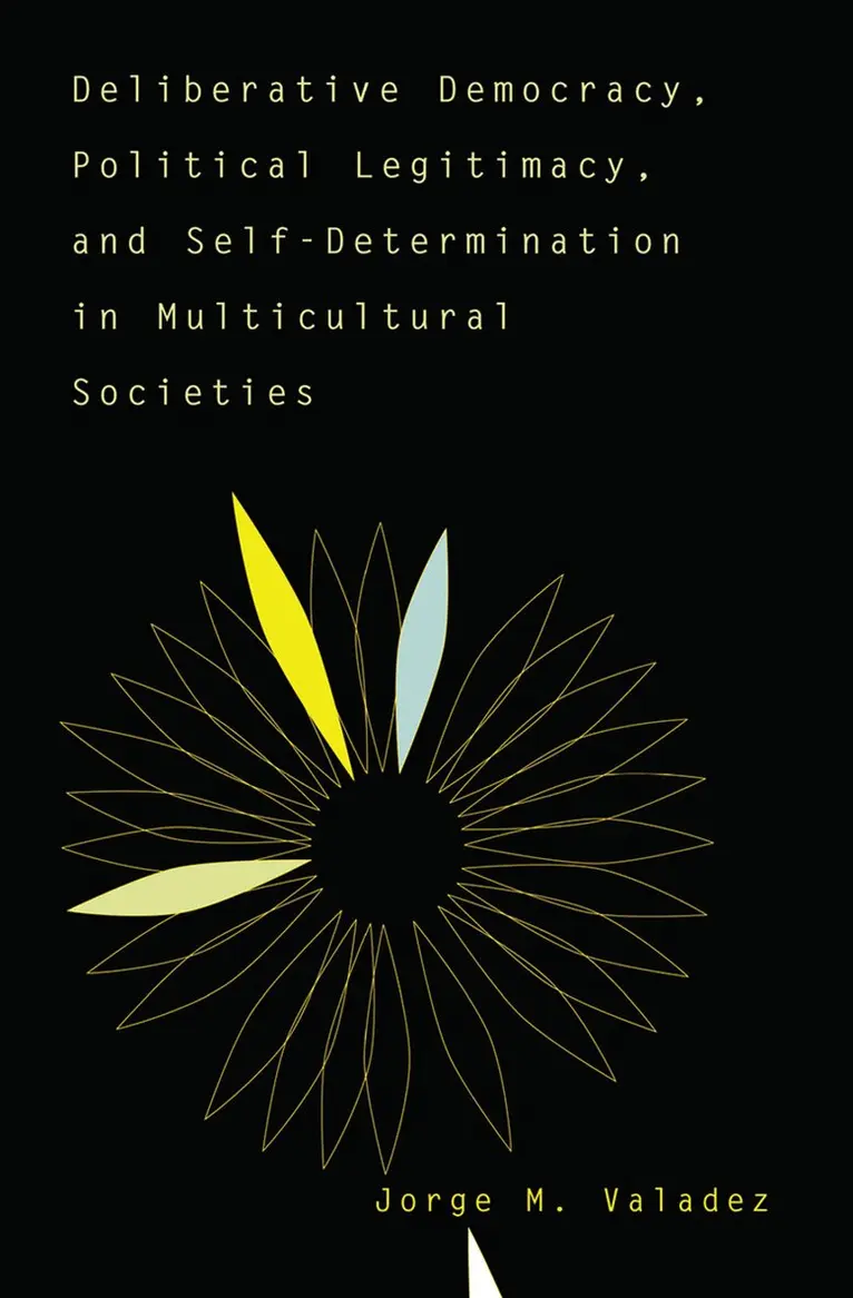 Jorge Valadez - Deliberative Democracy, Political Legitimacy, And Self-determination In Multi-cultural Societies, Inbunden. Tillgänglighet: Lägg i varukorg