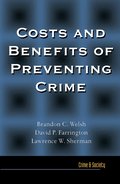 Costs and Benefits of Preventing Crime